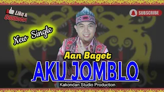 Download New Single Aku Jomblo - Aan Baget (Official Musik Video) MP3