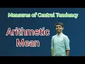 Arithmetic Mean-Measures of Central Tendency-Statistics