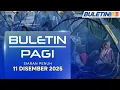 Thailand Isytihar Perintah Berkurung 7 Malam-5 Pagi Di Empat Daerah | Buletin Pagi, 11 Disember 2025