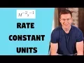 Units of Rate Constant k