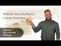 Website Security Basics Course Overview
