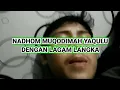 Download Lagu NADHOM YAQULU LAGAM LANGKA😱😱😱