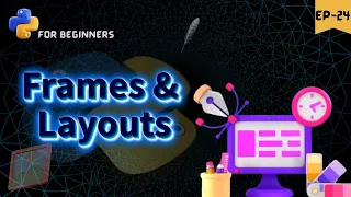 Frames and Layouts in tkinter python for beginners