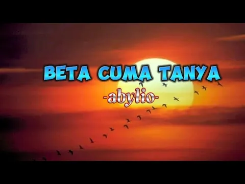 Download MP3 beta cuma tanya-Abylio cover(kailirik)