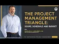 Scope Schedule and Budget in Project Management Managing Successful Projects
