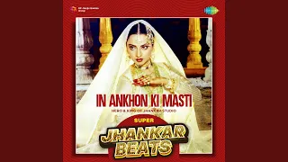 in ankhon ki masti super jhankar beats
