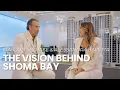 Exclusive Interview with Shoma Group CEO Masoud Shojaee The Vision Behind Shoma Bay
