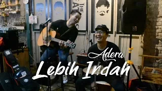 Download Adera - Lebih Indah (Live Cover By Minggu Sore) MP3