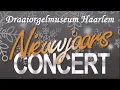 Nieuwjaars Concert / New Years  Concert - Draaiorgelmuseum Haarlem