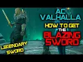 How To Get The Blazing Sword Legendary weapon Assassin s Creed Valhalla