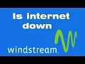 Is Windstream internet down Why is Windstream wifi not working
