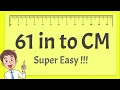 61 Inches to CM - Super Easy