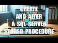 How to Create and Alter a SQL Server Stored Procedure