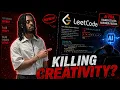 LeetCode Is Breaking Software Engineers But Is It Still Worth It