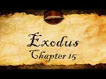 Exodus Chapter 15 - KJV With Text