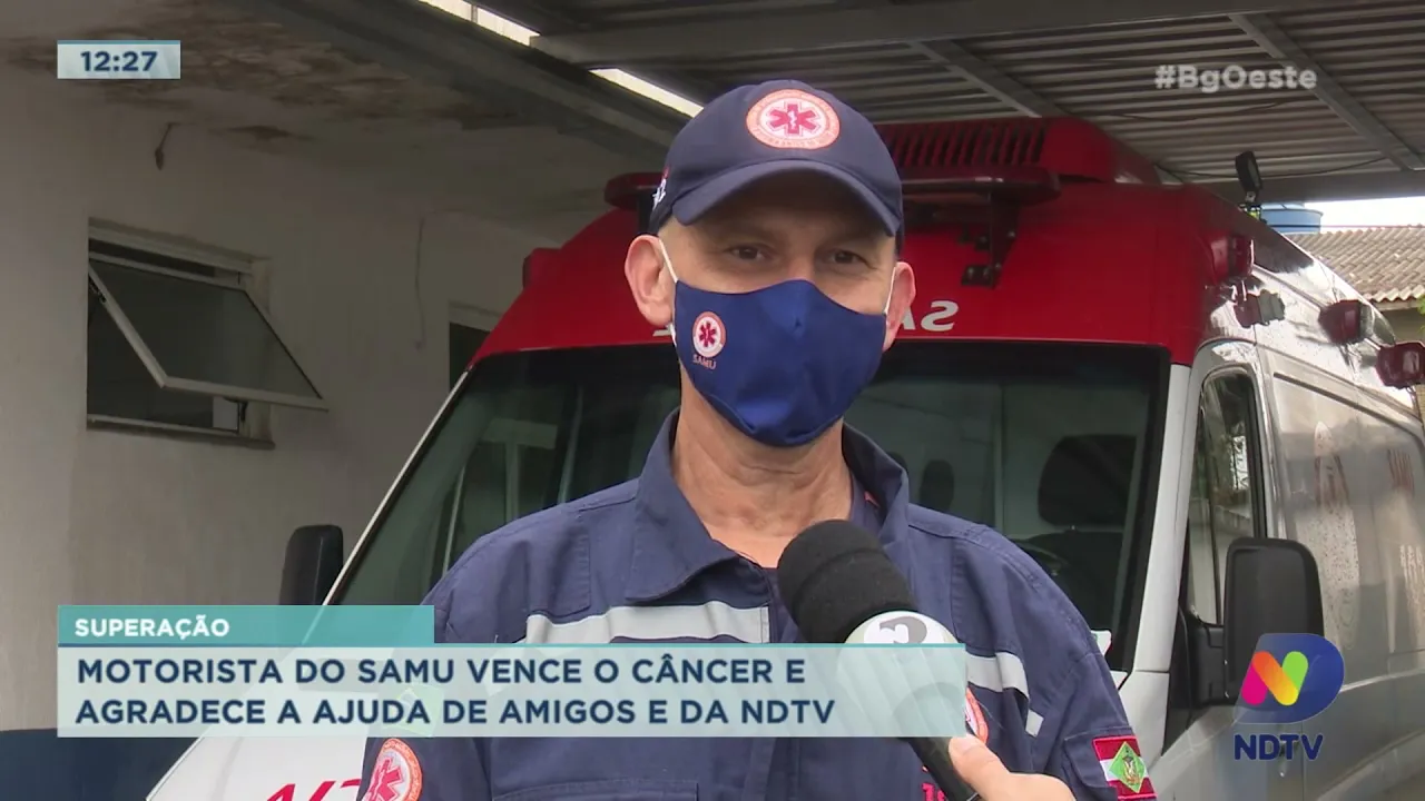 Superação: motorista do Samu vence o câncer e agradece a ajuda de amigos e da NDTV