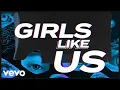 Zoe Wees - Girls Like Us (Lyric Video)