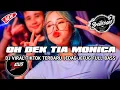 Download Lagu DJ DEK TIA MONICA VIRAL TIKTOK | DJ DUGEM BREAKBEAT INDO TERHITS DAN TERBARU 2025 FULL BASS !!
