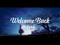 Ali Gatie - Welcome Back feat. Alessia Cara (Official Music Lyrics)