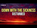 Disturbed - Down With The Sickness (Lyrics)