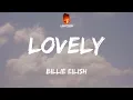 Billie Eilish - lovely (Lyrics) TikTok Hello, welcome home