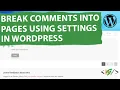 How to Break Comments into Pages in WordPress Pagination Discussion