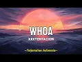 Download Lagu XXXTENTACION - Whoa [mind in awe] (Lyrics \u0026 Terjemahan Indonesia)
