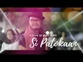 Download Lagu Si Patokaan ( A Cover By. Iwan Abdie )