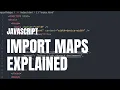 New Javascript Feature Import Maps Explained