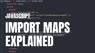 New Javascript Feature Import Maps Explained