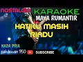 Download Lagu HATIKU MASIH RINDU || MAYA RUMANTIR || KARAOKE NADA PRIA || COVER - NADA DO=F