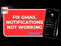 How to Fix Gmail Notifications Not Working 2026 Android iPhone Guide