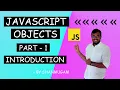 JavaScript Objects part - 1 Introduction JS In-depth JavaScript Tutorial Basic Course