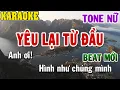 Download Lagu Karaoke Yêu Lại Từ Đầu Tone Nữ | Karaoke Beat | 84