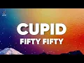 Download Lagu FIFTY FIFTY - Cupid (Lyrics)