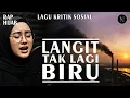 Lagu LAGU KRITIK SOSIAL || LANGIT TAK LAGI BIRU - NOIRNA RAP HIJAB (Official Music Video)