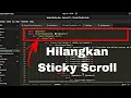 Cara Menonaktifkan Sticky Scrolling di Visual Studio Code