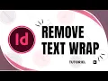 How to remove text wrap in indesign