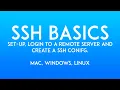 SSH Basics 2023 - Set-up SSH Connect to a remote server create a SSH config Mac Windows and Linux