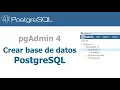 Crear base de datos PostgreSQL - PGAdmin 4