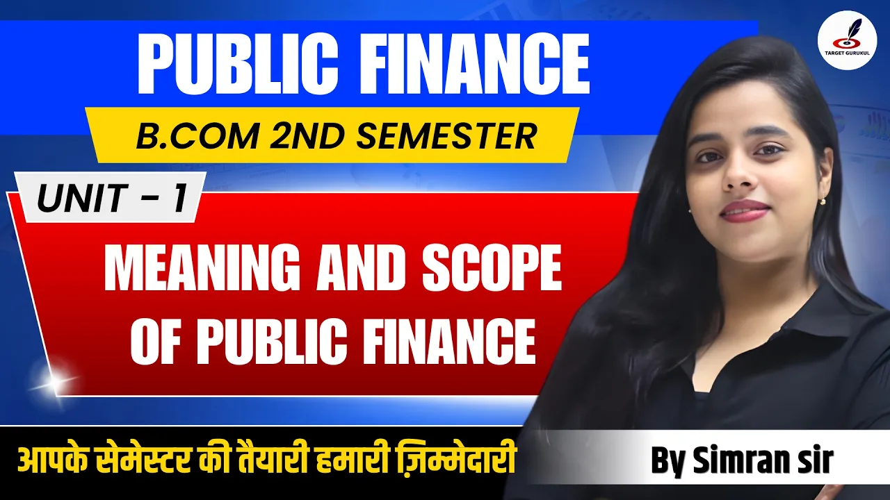 Meaning and Scope of Public Finance I Public Finance I Unit-1 I LU B.Com 2nd Semester I Paper I Exam