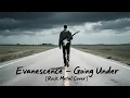 Download Lagu Evanescence – Going Under [Rock Metal Cover] by @metaluniverse1 MP3
