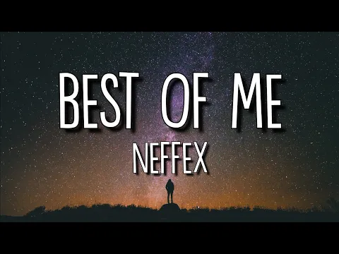 Download MP3 NEFFEX - Best of Me (Lyrics/Lyric Video)