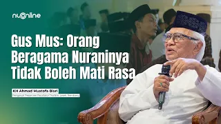 Gus Mus Sebut Keramahan Bangsa Indonesia Sebagai Nikmat Luar Biasa | Full Ceramah