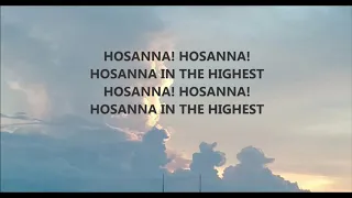 Hosanna In The Highest We Cry Hosanna