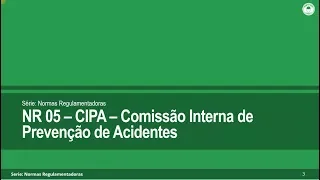 NR 05 CIPA - Comissão Interna de Prevenção de Acidentes, video comentado e completo