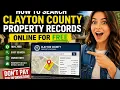 How to search Clayton County property records online for free