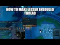 How to make lesser ensouled thread Runescape 3