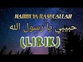 Download Lagu HABIBI YA RASULALLAH(lirik)  [ حبيبي يا رسول الله