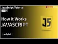 JavaScript - How it Works behind the scene in Tamil Master Course